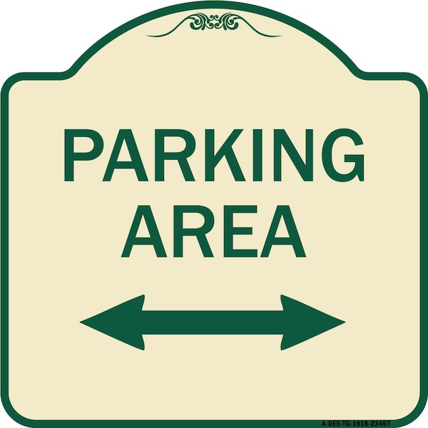 Parking Area W/ Bidirectional Arrow Heavy-Gauge Aluminum Sign, 18" x 18", TG-1818-23467